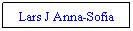 Textruta: Lars J Anna-Sofia
